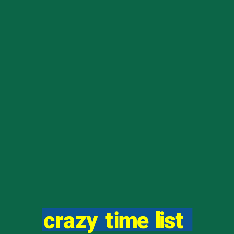 crazy time list